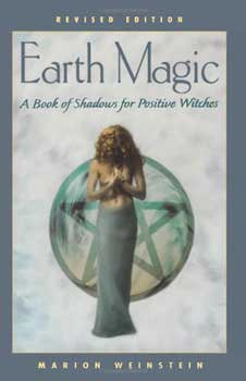 Earth Magic by Marion Weinstein