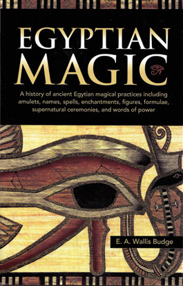 Egyptian Magic (hc) by E A Wallis Budge