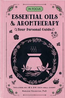Essential Oils & Aromatherapy, your Personal Guide (hc) by Marlene Houghton