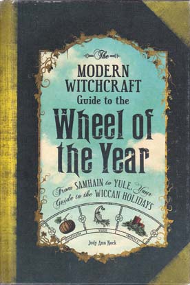 Modern Witchcraft Wheel of the Year (hc) by Judy Ann Nock